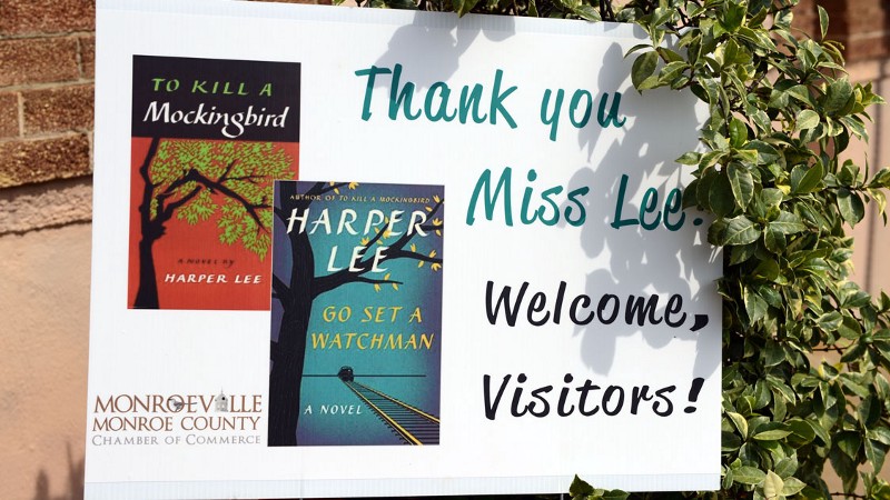 Sign welcoming people to a reading of Go Set A Watchman in the author’s home of Monroeville, Alabama. CREDIT: AP/ANDREA MABRY