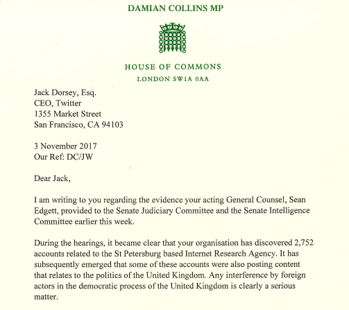 Letter from British MP Damian Collins, chairman of the Commons culture, media and sport select committee, to Twitter CEO Jack Dorsey (screengrab).