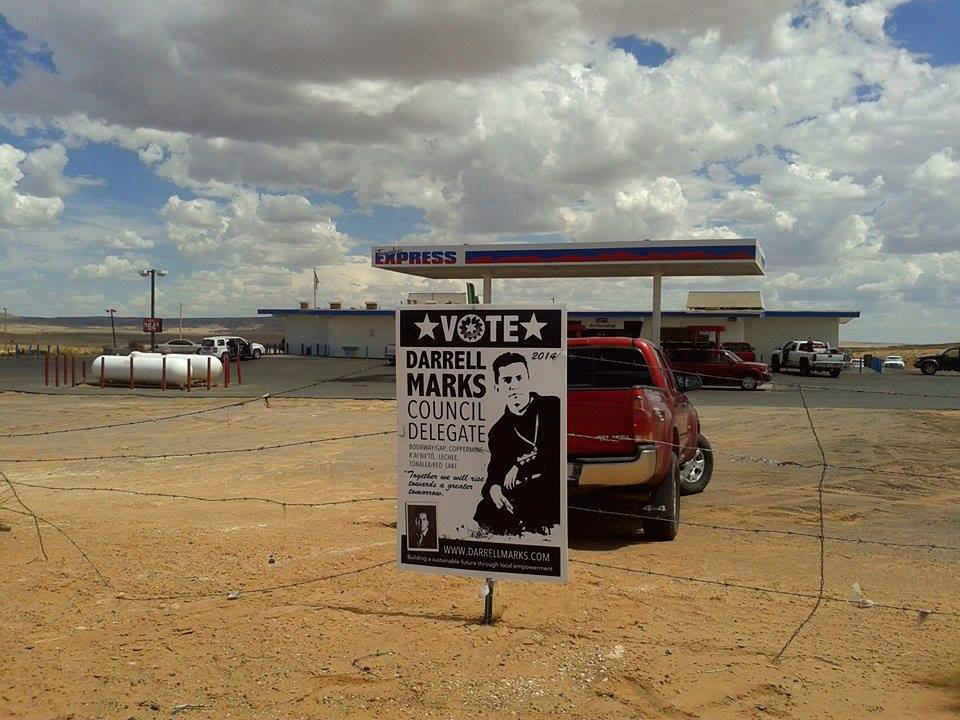 A sign from Marks' 2014 campaign for Navajo Nation Council. CREDIT: DARRELL MARKS